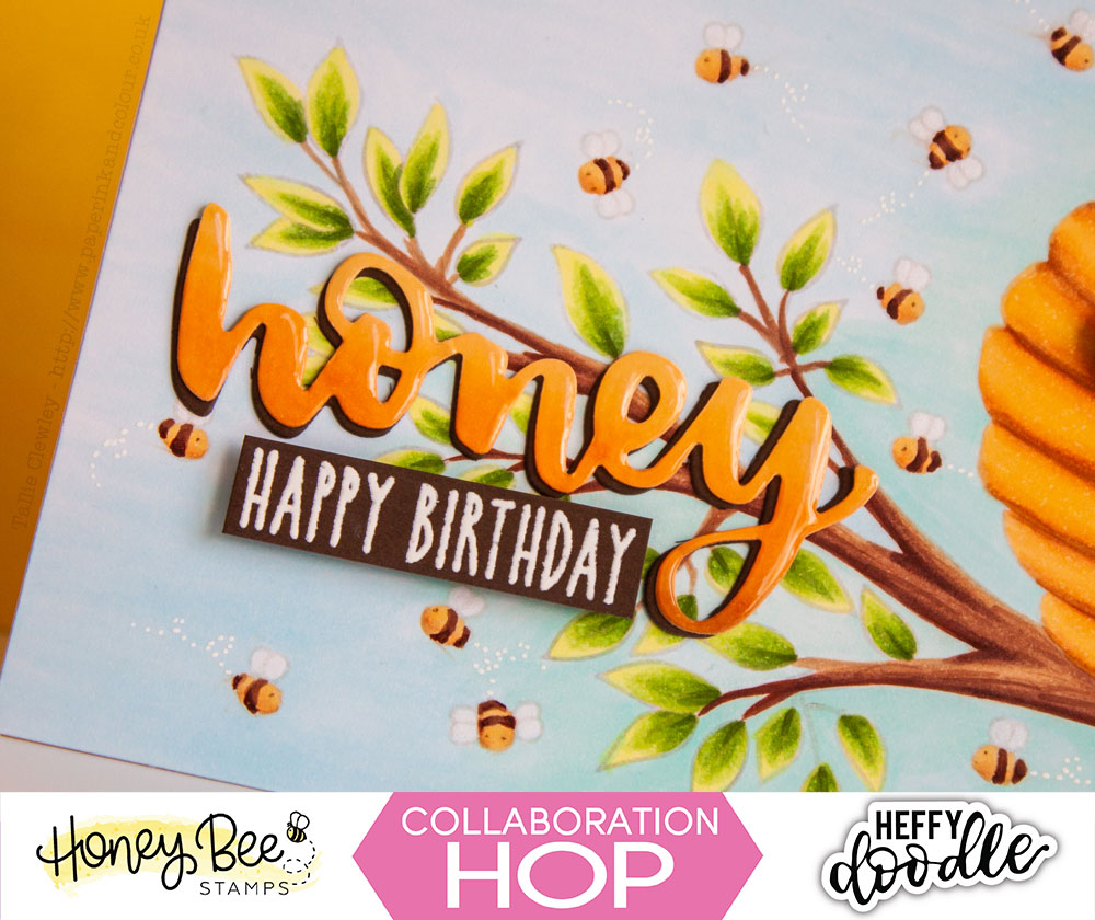 Happy Birthday Honey Card (HeffyDoodle and Honey Bee Stamps Collaboration)